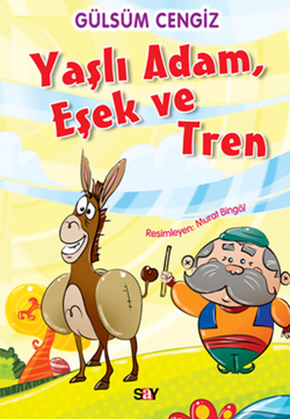 Tırtıl Kitaplar 9 - Yaşlı Adam Eşek ve Tren.pdf