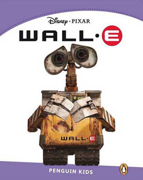 Penguin Kids 5 WALL-E Reader (Penguin Kids (Graded Readers)) Kids Level 5.pdf