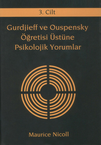 Gurdjieff ve Ouspensky Öğretisi Üstüne Psikolojik Yorumlar 3.Cilt.pdf