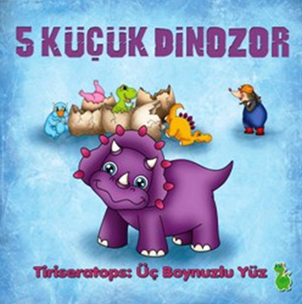 5 Küçük Dinozor - Tiriseratops Üç Boynuzlu Yüz.pdf
