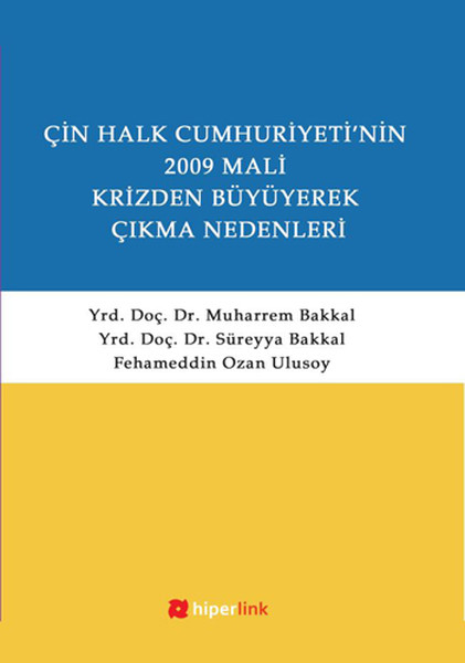 Çin Halk Cumhuriyetinin 2009 Mali Krizden Büyüyerek Çıkma Nedenleri.pdf