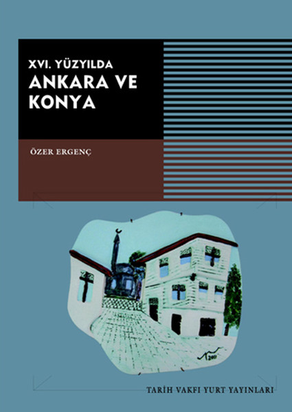 XVI. Yüzyılda Ankara ve Konya.pdf