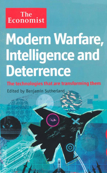 Modern Warfare, Intelligence and Deterrence: The technologies that are transforming them.pdf