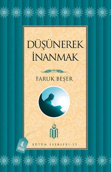 Düşünerek İnanmak - Bütün Eserleri 13.pdf