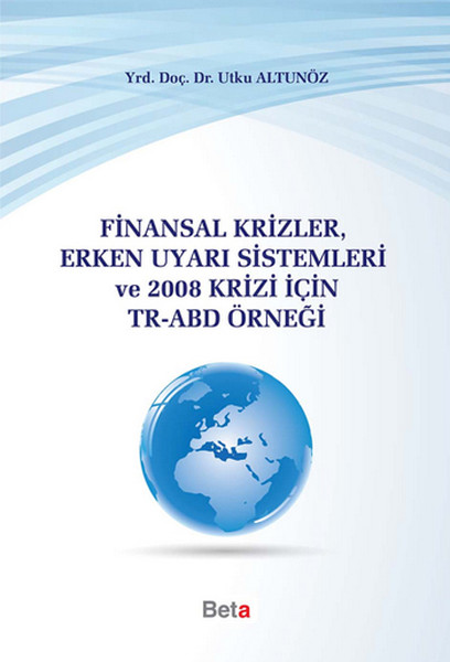 Finansal Krizler Erken Uyarı Sistemleri ve 2008 Krizi İçin Tr-Abd Örneği.pdf