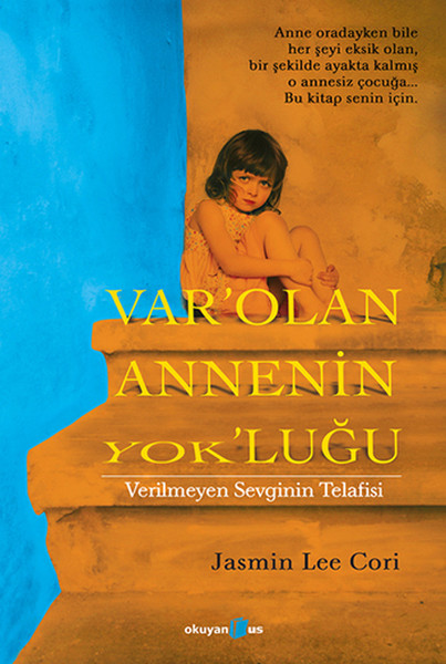 Varolan Annenin Yokluğu - Verilmeyen Sevginin Telafisi.pdf