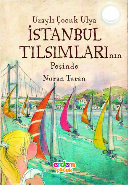 Uzaylı Çocuk Ulya İstanbul Tılsımla.pdf