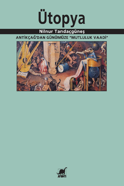 Ütopya: Antik Çağdan Günümüze Mutluluk Vaadi.pdf