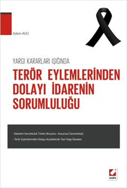 Yargı Kararları Işığında Terör Eylermlerinden Dolayı İdarenin Sorumluluğu.pdf