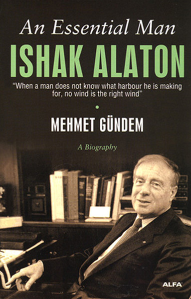 An Essential Man ISHAK ALATON.pdf