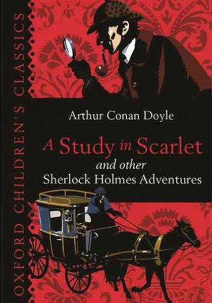 A Study in Scarlet & Other Sherlock Holmes Adventures (Oxford Childrens Classics).pdf