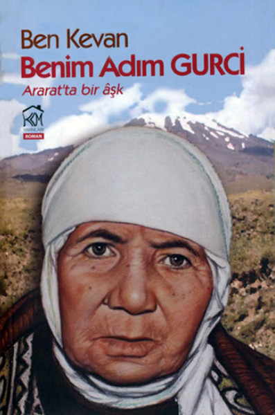 Ben Kevan Benim Adım Gurci: Araratta Bir Aşk.pdf