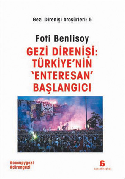 Gezi Direnişi. Türkiyenin Enteresan Başlangıcı.pdf