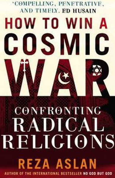 How to Win a Cosmic War: Confronting Radical Religion.pdf