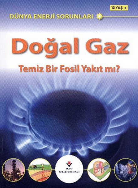 Dünya Enerji Sorunları Doğal Gaz Temiz Bir Fosil Yakıt mı?.pdf