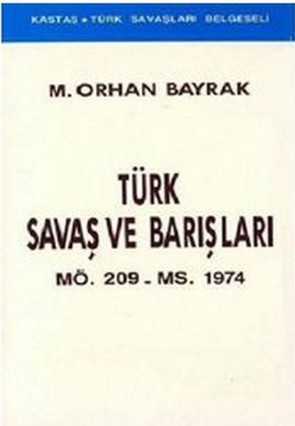 Türk Savaş ve BarışlarıMÖ. 209 - MS. 1974.pdf