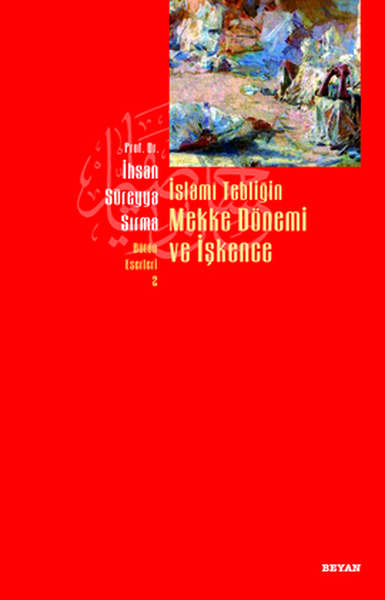 İslami Tebliğin Mekke Dönemi ve İşkence.pdf