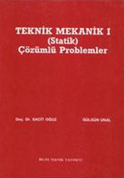 Teknik Mekanik 1 (Statik) Çözümlü Problemler.pdf