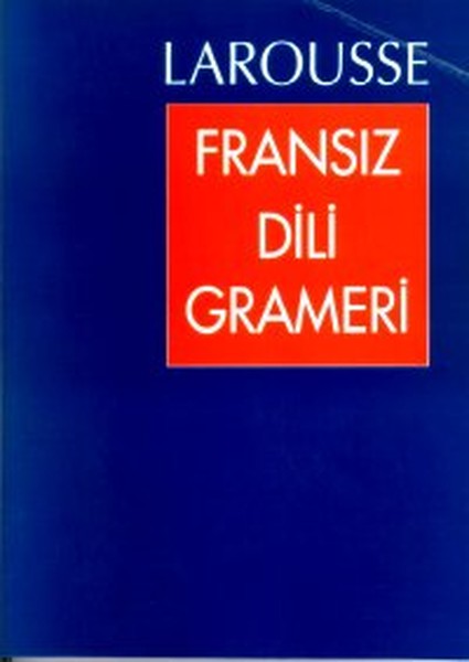 Larousse Fransız Dili Grameri.pdf