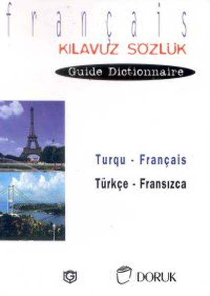 Turqu - Français / Türkçe Fransızca(Kılavuz Sözlük - Guide Dictionnaire).pdf
