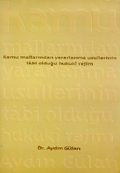 Kamu Mallarından Yararlanma Usullerinin Tabi Olduğu Hukuki Rejim.pdf