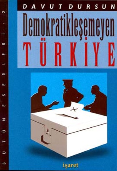 Demokratikleşemeyen Türkiye.pdf