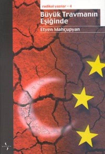 Radikal Yazılar 4: Büyük Travmanın Eşiğinde.pdf