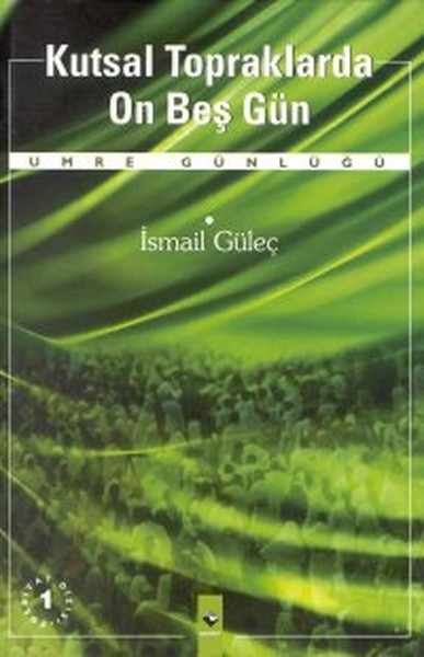 Kutsal Topraklarda On Beş GünUmre Günlüğü.pdf