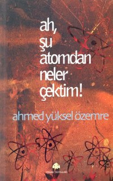 Ah, Şu Atomdan Neler Çektim!.pdf