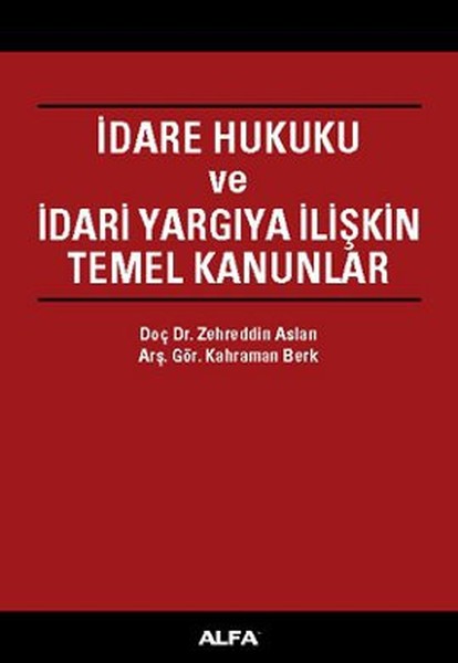İdare Hukuku ve İdari Yargıya İlişkin Temel Kanunlar.pdf