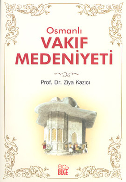 Osmanlı Vakıf Medeniyeti.pdf