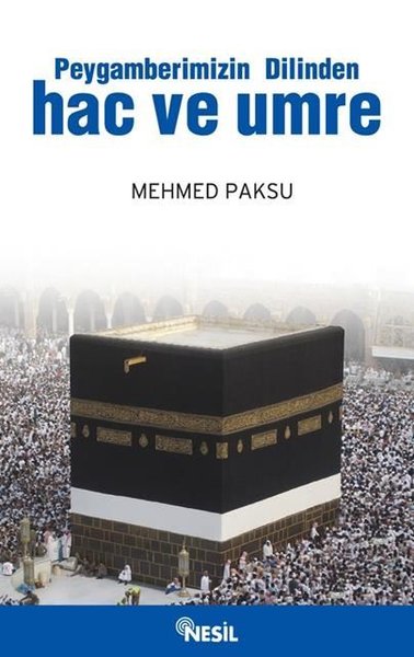 Peygamberimizin Dilinden Hac ve Umre.pdf