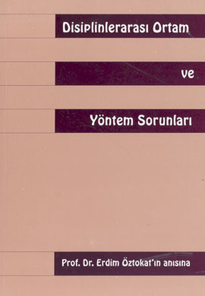 Disiplinlerarası Ortam ve Yöntem Sorunları.pdf