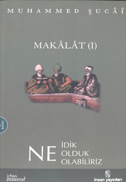 Makalat -1-Ne İdik Ne Olduk Ne Olabiliriz.pdf
