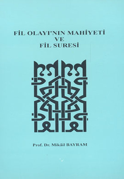 Fil Olayının Mahiyeti ve Fil Suresi.pdf