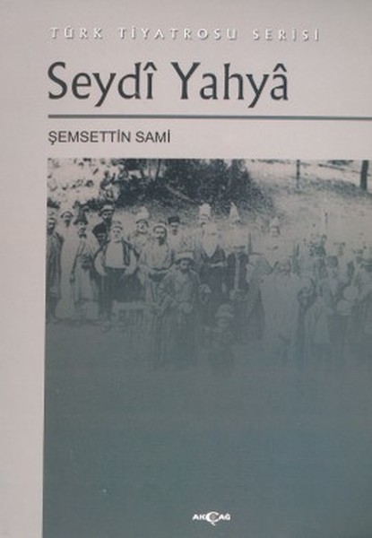 Seydi Yahya Türk Tiyatrosu Serisi.pdf
