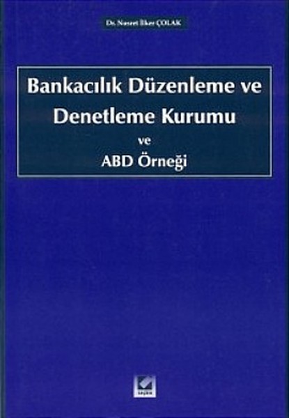Bankacılık Düzenleme ve Denetleme Kurumu ve ABD Örneği.pdf