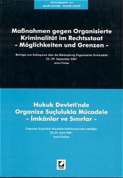 Hukuk Devletinde Organize Suçlulukla Mücadele - İmkanlar ve Sınırlar.pdf