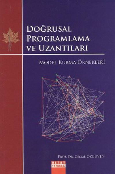 Doğrusal Programlama ve Uzantıları Model Kurma Örnekleri - 1