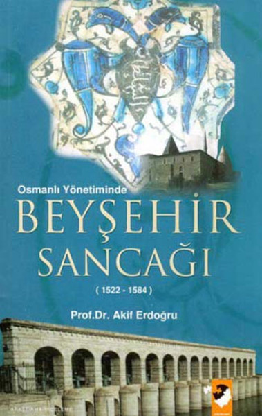 Osmanlı Yönetiminde Beyşehir Sancağı.pdf