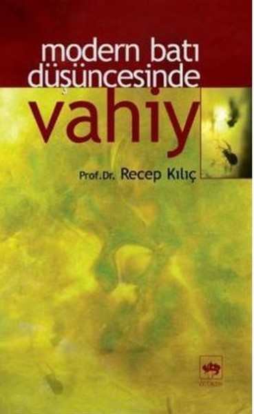 Modern Batı Düşüncesinde Vahiy - 1