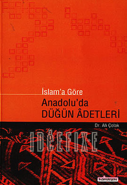 İslama Göre Anadoluda Düğün Adetleri.pdf