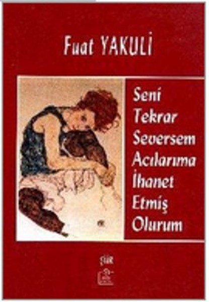 Seni Tekrar Seversem Acılarıma İhanet Etmiş Olurum.pdf