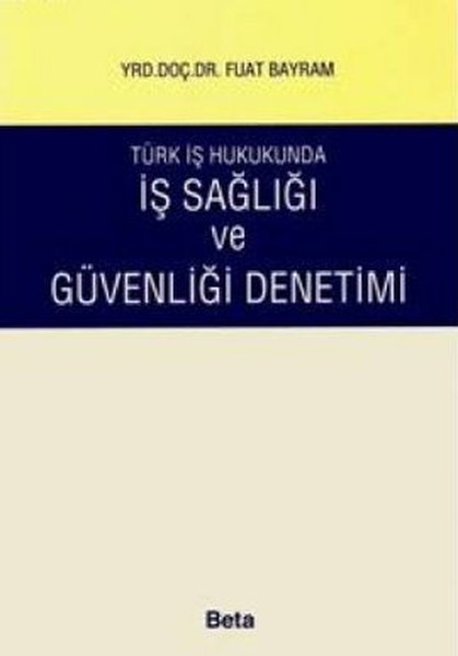 Türk İş Hukukunda İş Sağlığı ve Güvenliği Denetimi.pdf