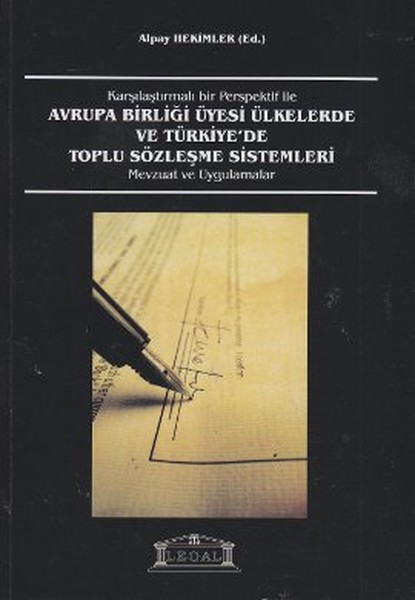 Karşılaştırmalı Bir Perspektif ile Avrupa Birliği Üyesi Ülkelerde ve Türkiyede Toplu Sözleşme Siste.pdf