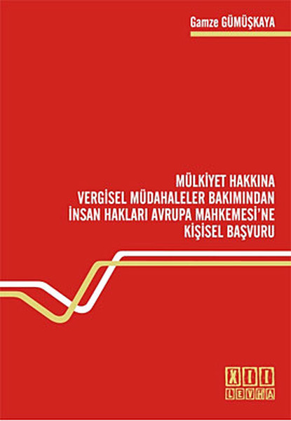 Mülkiyet Hakkına Vergisel Müdahaleler Bakımından İnsan Hakları Avrupa Mahkemesine Kişisel Başvuru.pdf