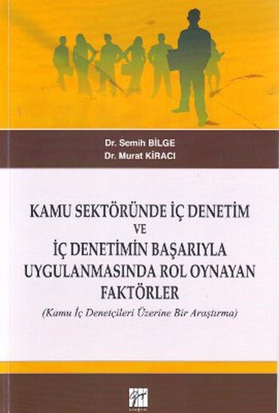 Kamu Sektöründe İç Denetim ve İç Denetimin Başarıyla Uygulanmasında Rol Oynayan Faktörler.pdf