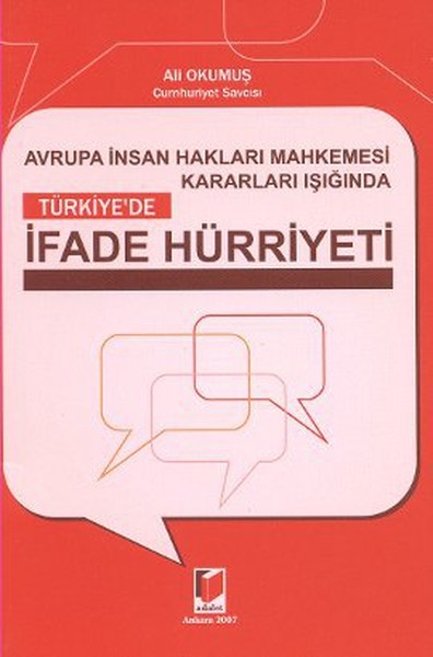 Avrupa İnsan Hakları Mahkemesi Kararları Işığında Türkiyede İfade Hürriyeti.pdf