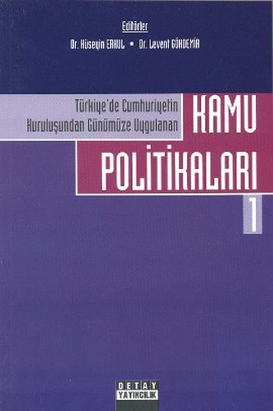 Türkiyede Cumhuriyetin Kuruluşundan Günümüze Uygulanan Kamu Politikaları 1.pdf