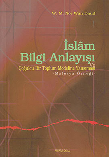 İslam Bilgi Anlayışı ve Çoğulcu Bir Toplumun Eğitim Sistemine Yansıması.pdf
